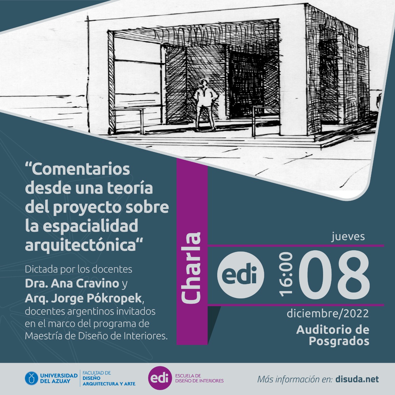 Charla: “Comentarios desde una teoría del proyecto sobre la espacialidad arquitectónica“